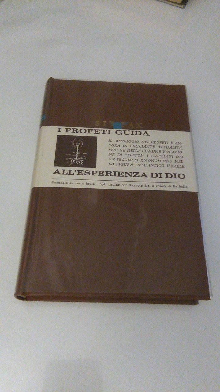 I PROFETI GUIDA ALL'ESPERIENZA DI DIO