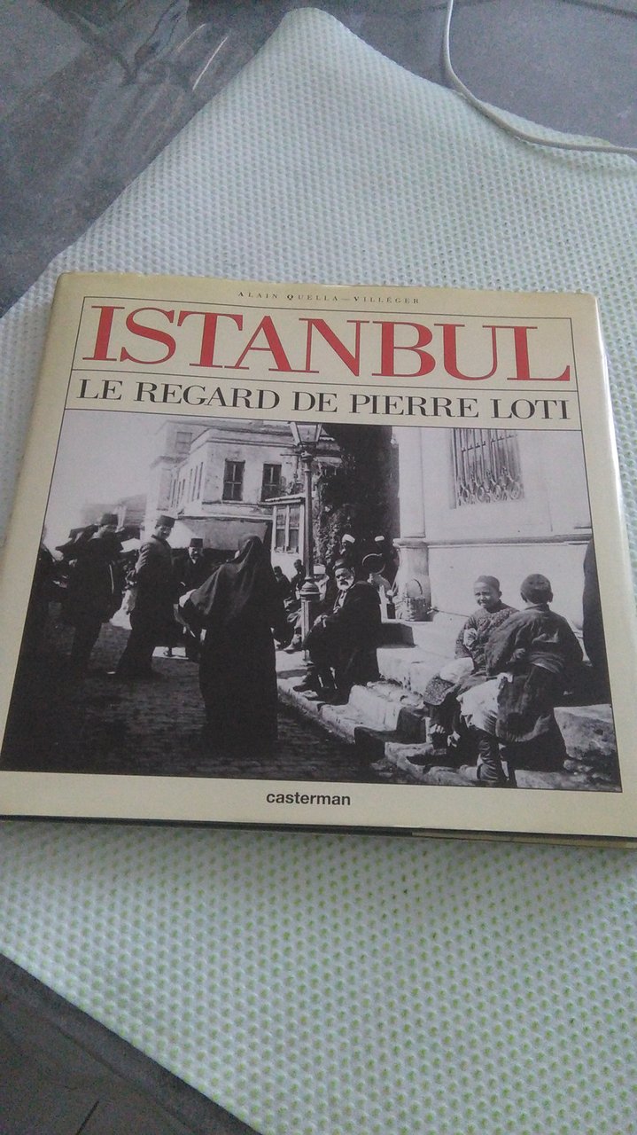 ISTANBUL. LE REGARD DE PIERRE LOTI