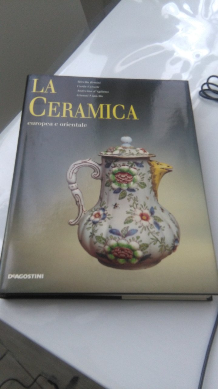 LA CERAMICA. EUROPEA E ORIENTALE