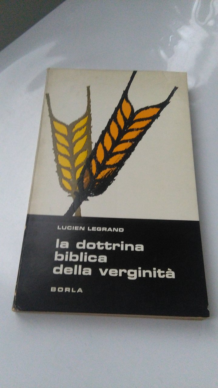 LA DOTTRINA BIBLICA DELLA VERGINITA'