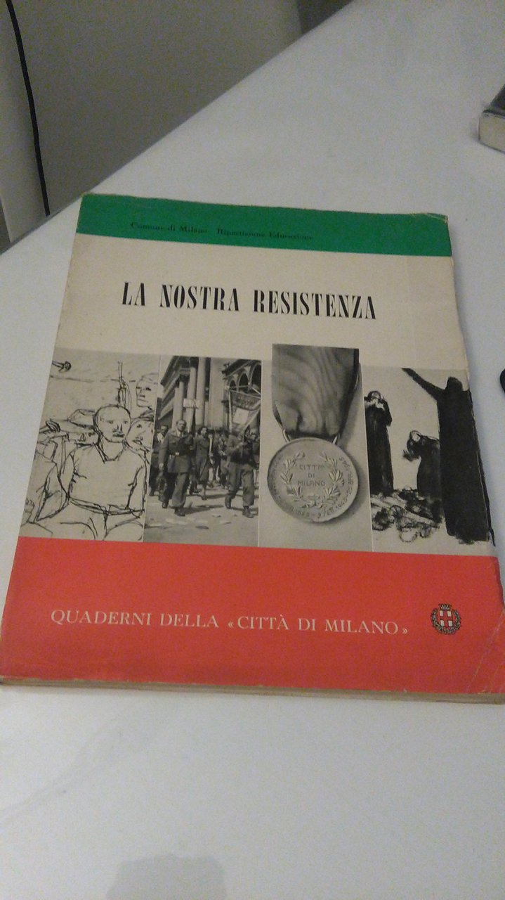 LA NOSTRA RESISTENZA