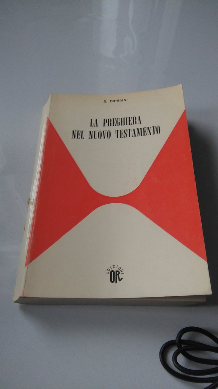 LA PREGHIERA NEL NUOVO TESTAMENTO