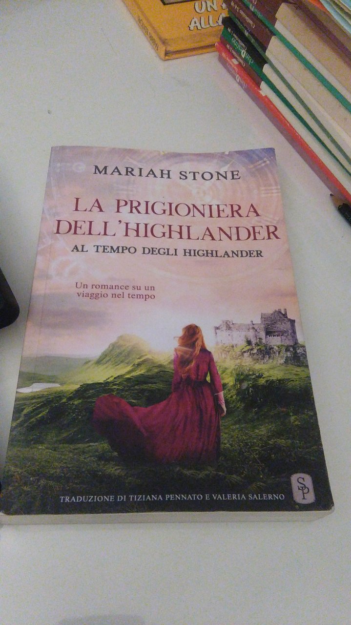 LA PRIGIONIERA DELL'HIGHLANDER. AL TEMPO DEGLI HIGHLANDER