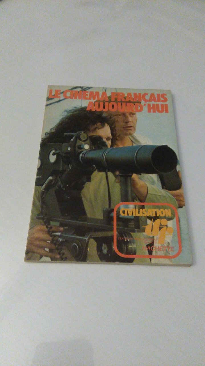 LE CINEMA FRANCAIS AUJOURD'HUI