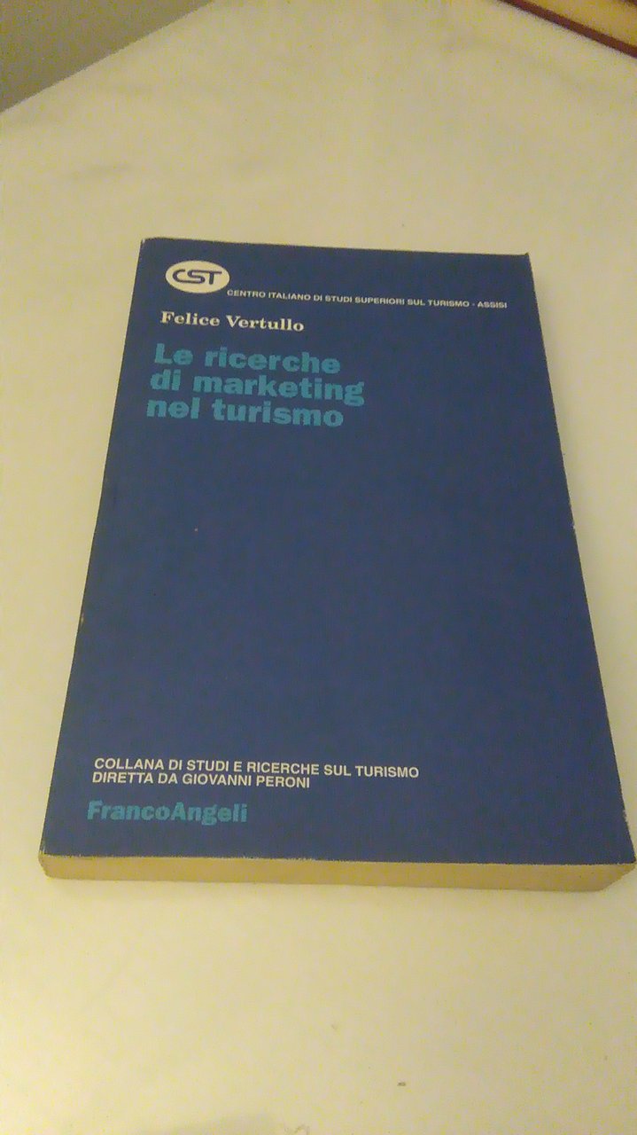 LE RICERCHE DI MARKETING NEL TURISMO