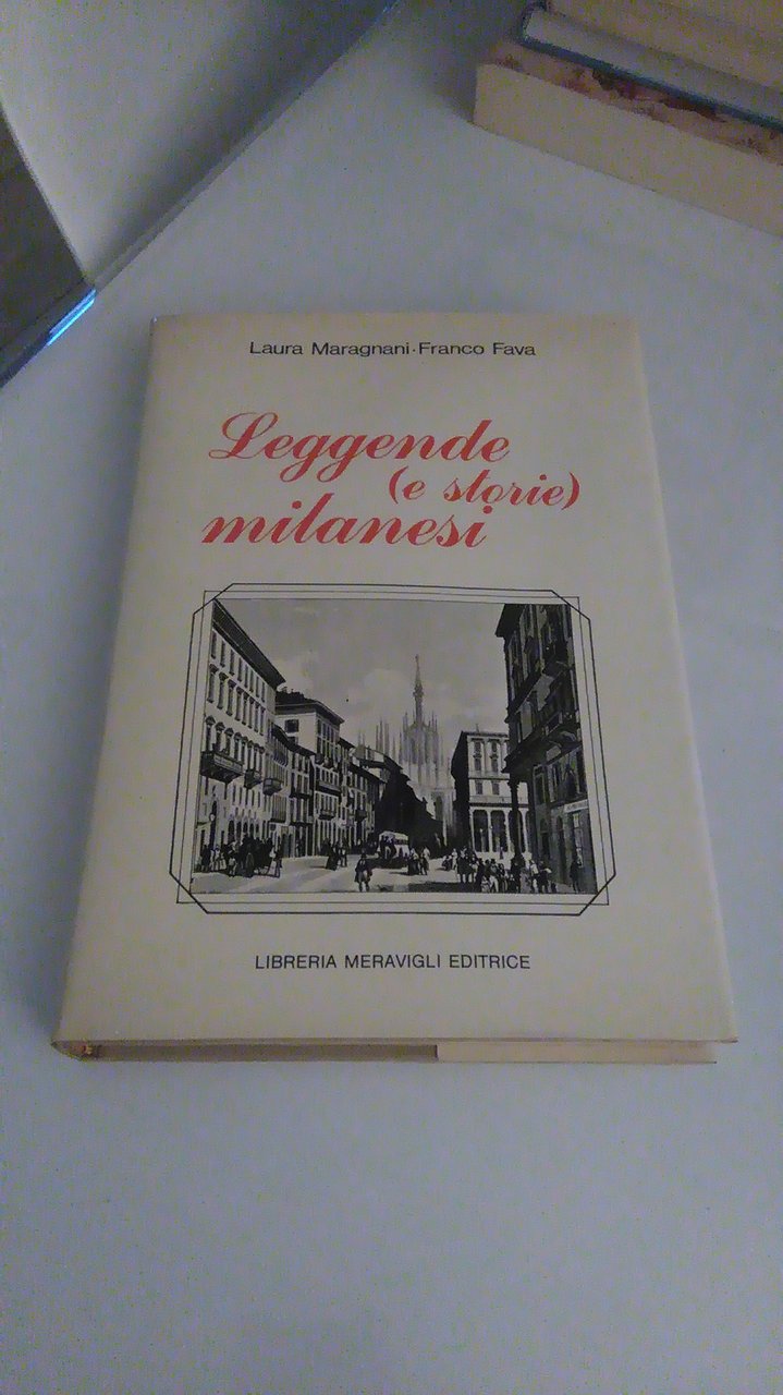 LEGGENDE ( E STORIE ) MILANESI