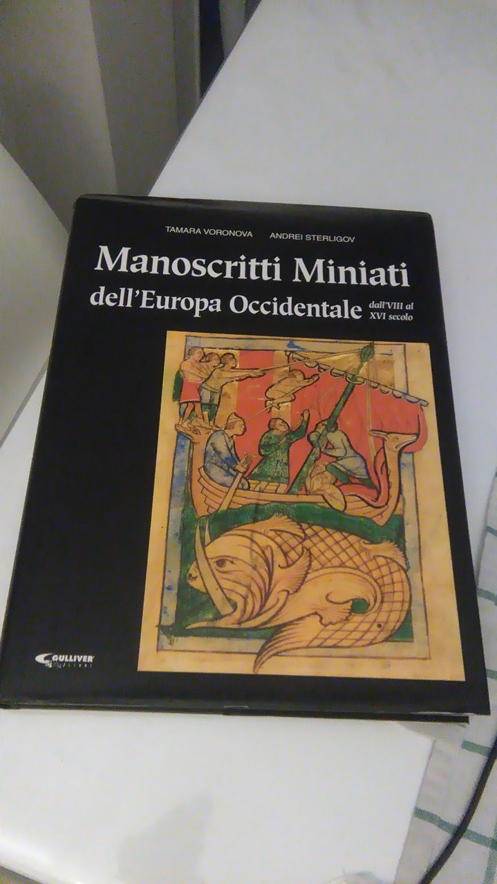 MANOSCRITTI MINIATI DELL'EUROPA OCCIDENTALE DALL'VIII AL XVI SECOLO