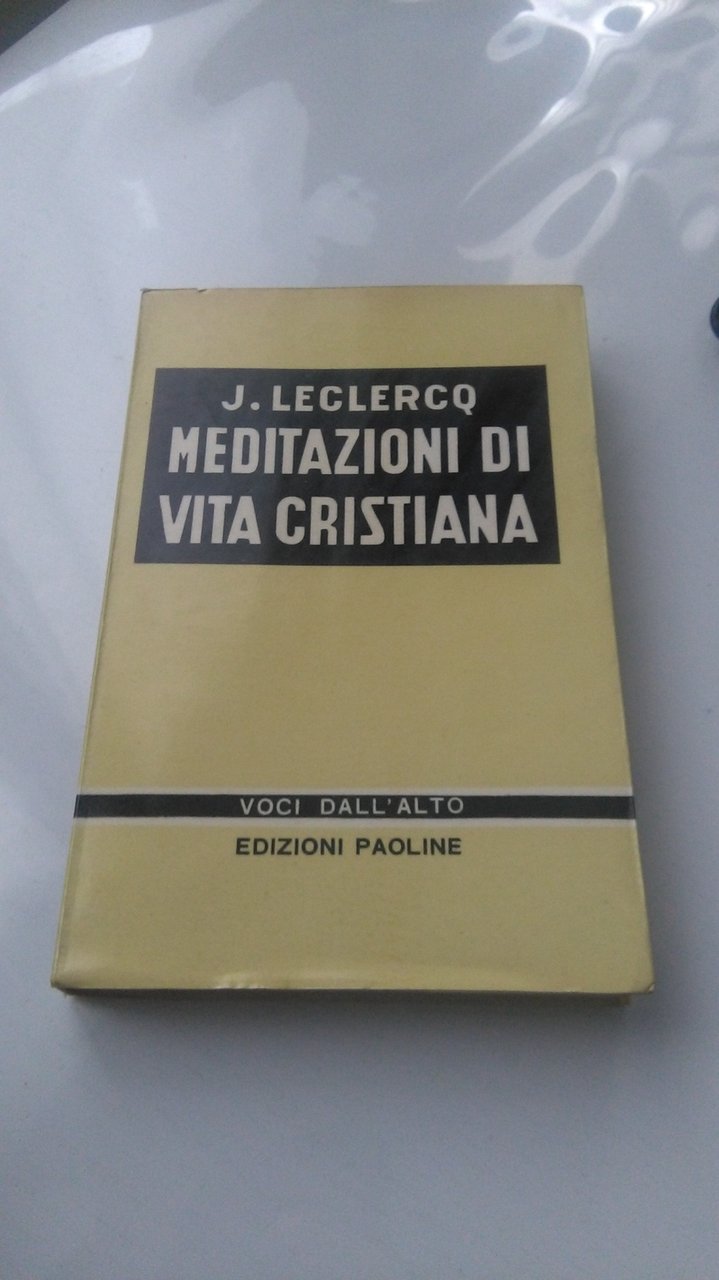 MEDITAZIONI DI VITA CRISTIANA