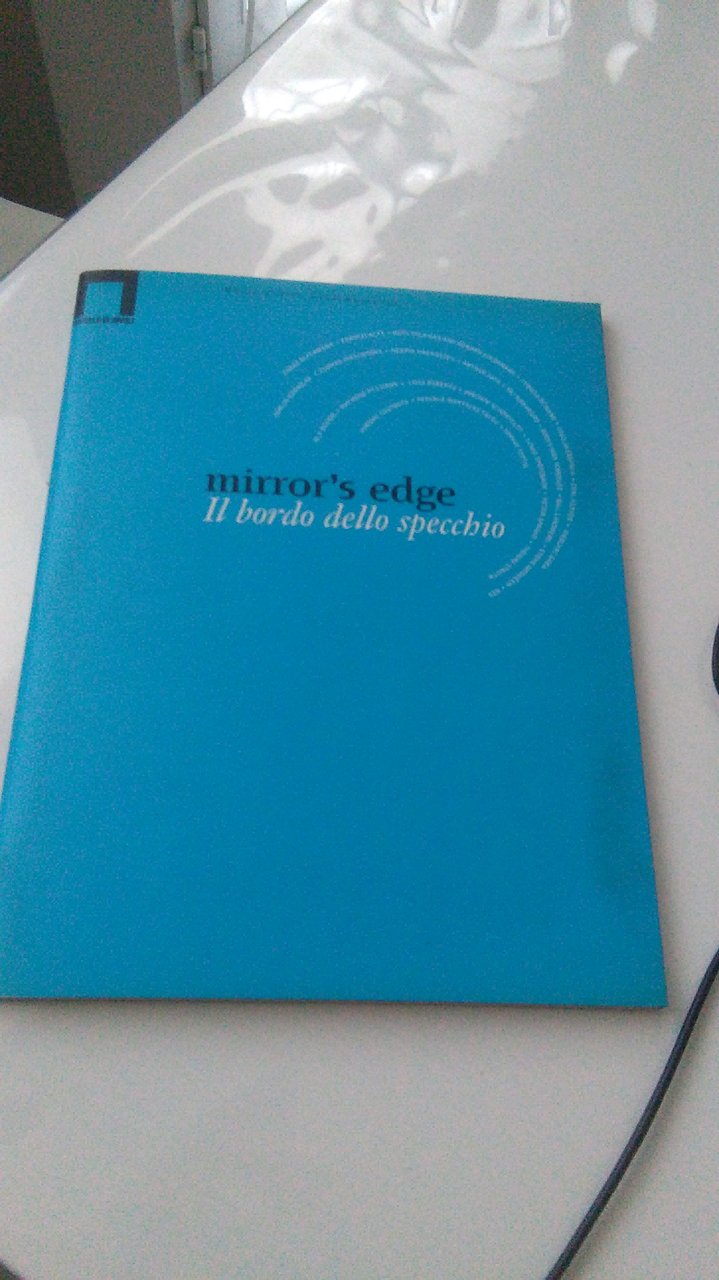 MIRROR'S EDGE. IL BORDO DELLO SPACCHIO