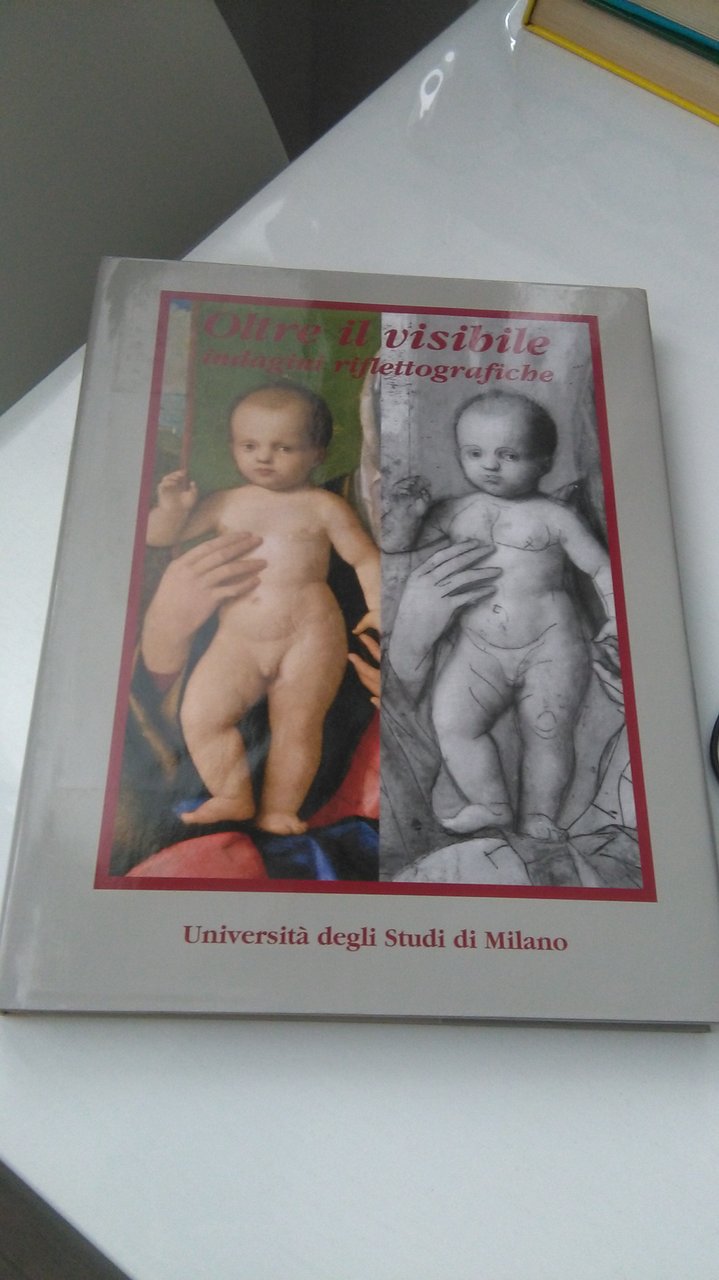 OLTRE IL VISIBILE INDAGINI RIFLETTOGRAFICHE