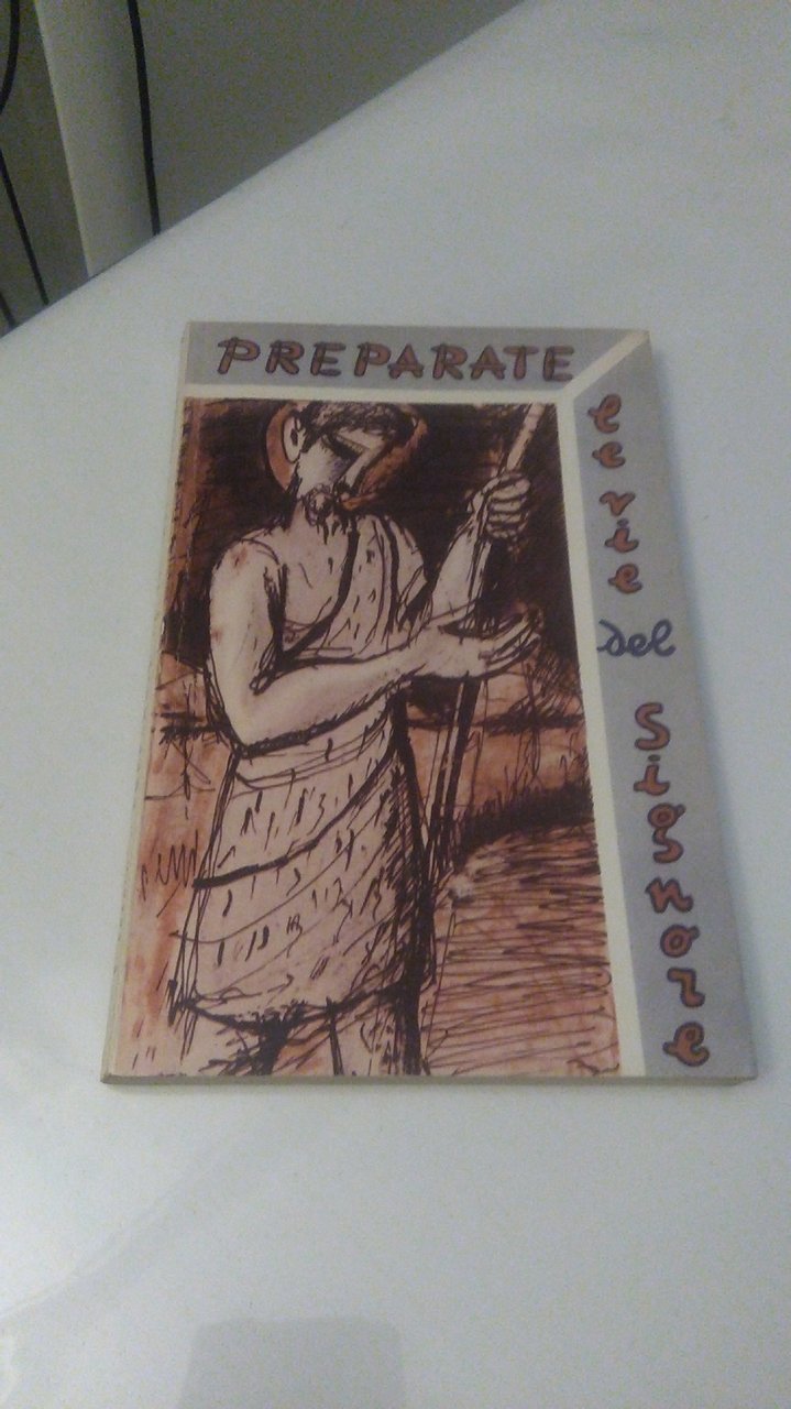 PREPARATE LE VIE DEL SIGNORE