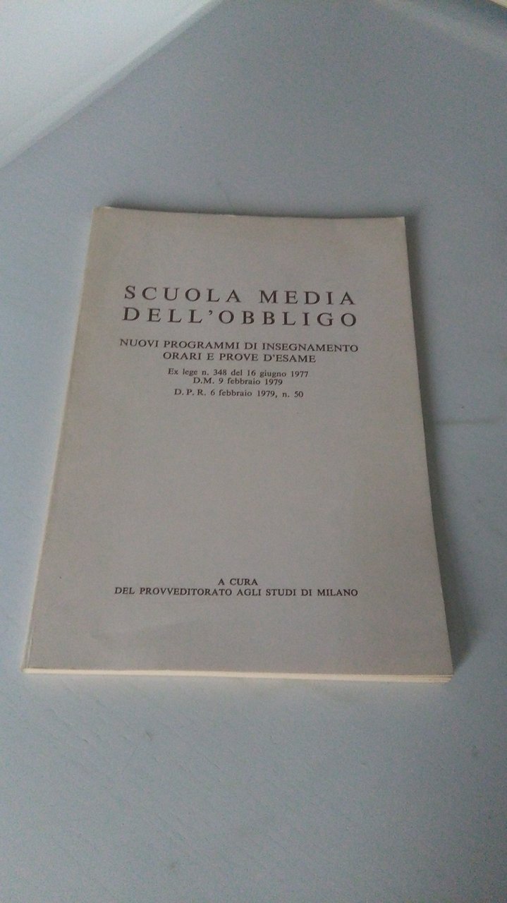 SCUOLA DELL'OBBLIGO. NUOVI PROGRAMMI DI INSEGNAMENTO ORARI E PROVE D'ESAME. … | Immagine principale