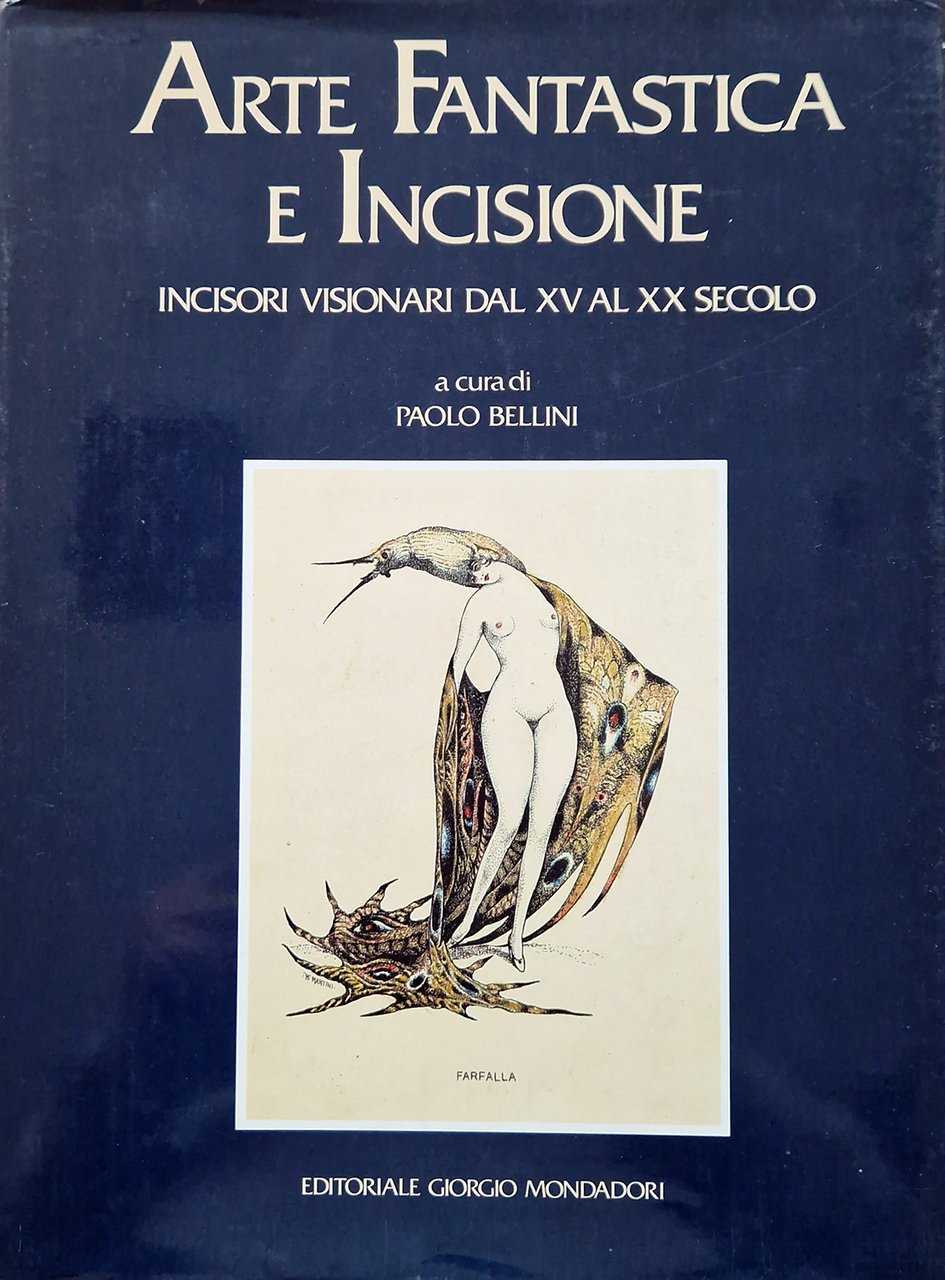 Arte Fantastica e Incisione. Incisori visionari dal XV al XX …