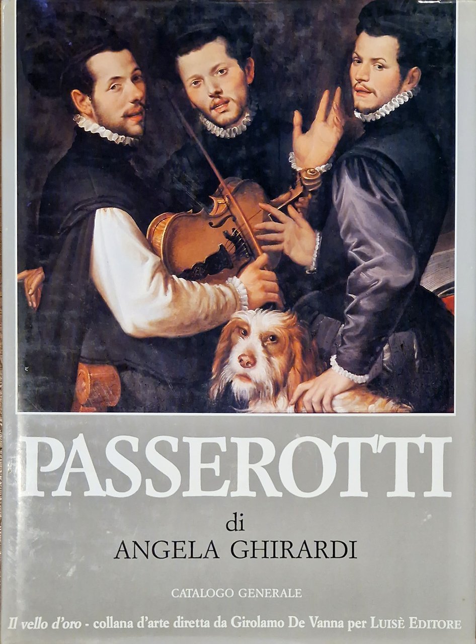 Bartolomeo Passerotti. Pittore (1529-1592). Catalogo Generale. Traduzione inglese di Isabella …