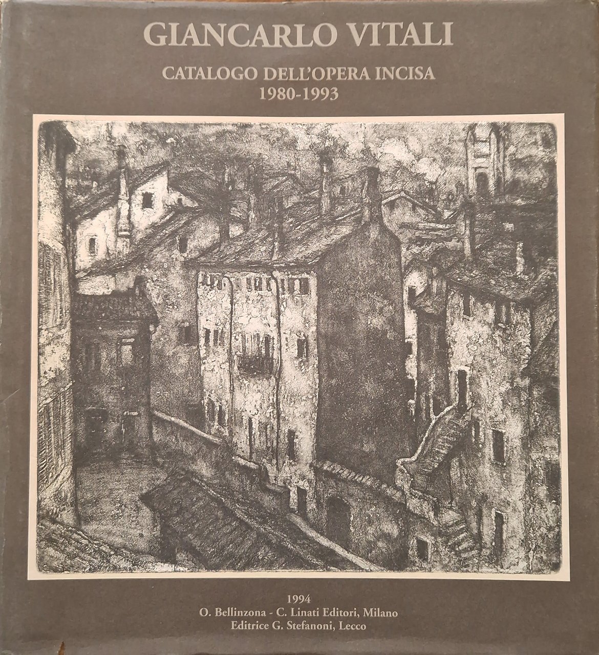 Catalogo dell'opera incisa. 1980-1993. A cura di Paolo Bellini.