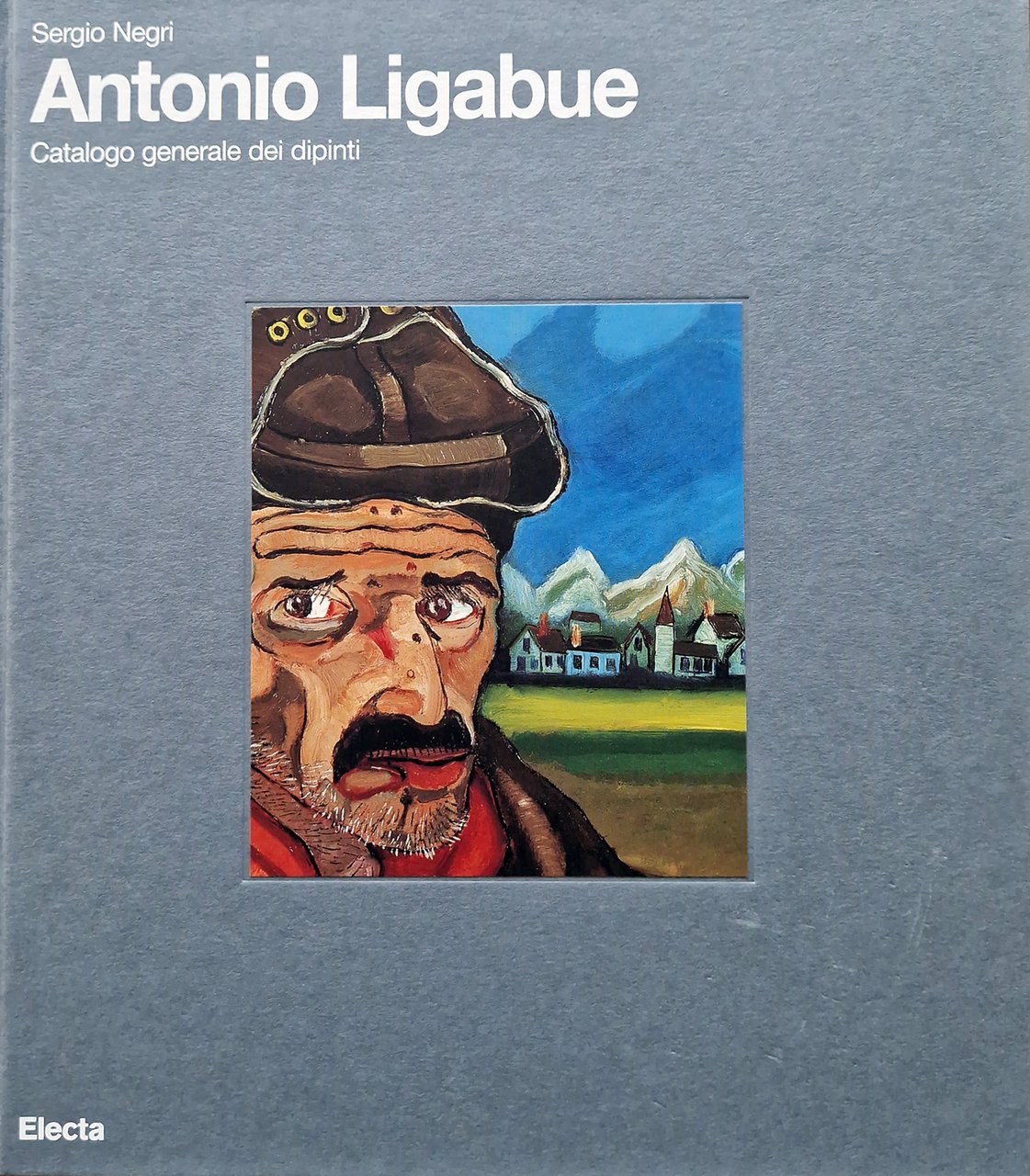 Catalogo generale dei dipinti. A cura di Sergio Negri.