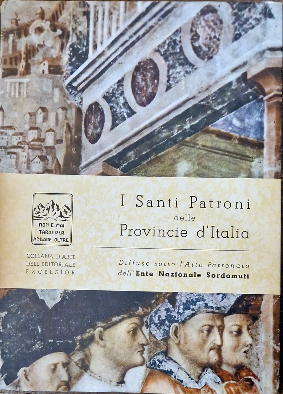I Santi Patroni delle Provincie d'Italia.