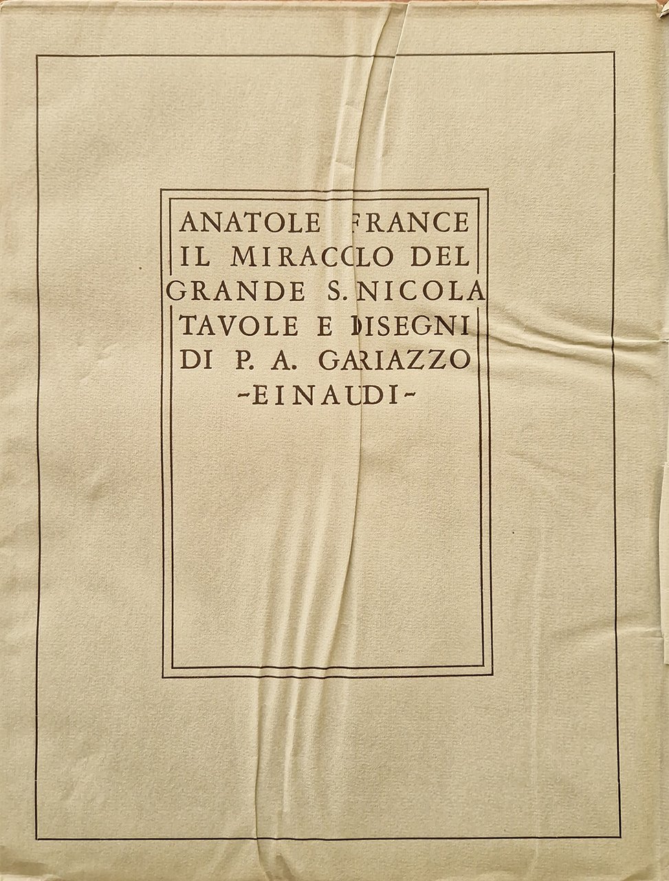Il miracolo del grande S.Nicola. Tavole e disegni di P.A.Gariazzo.