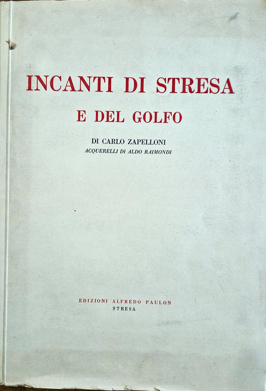 Incanti di Stresa e del golfo.