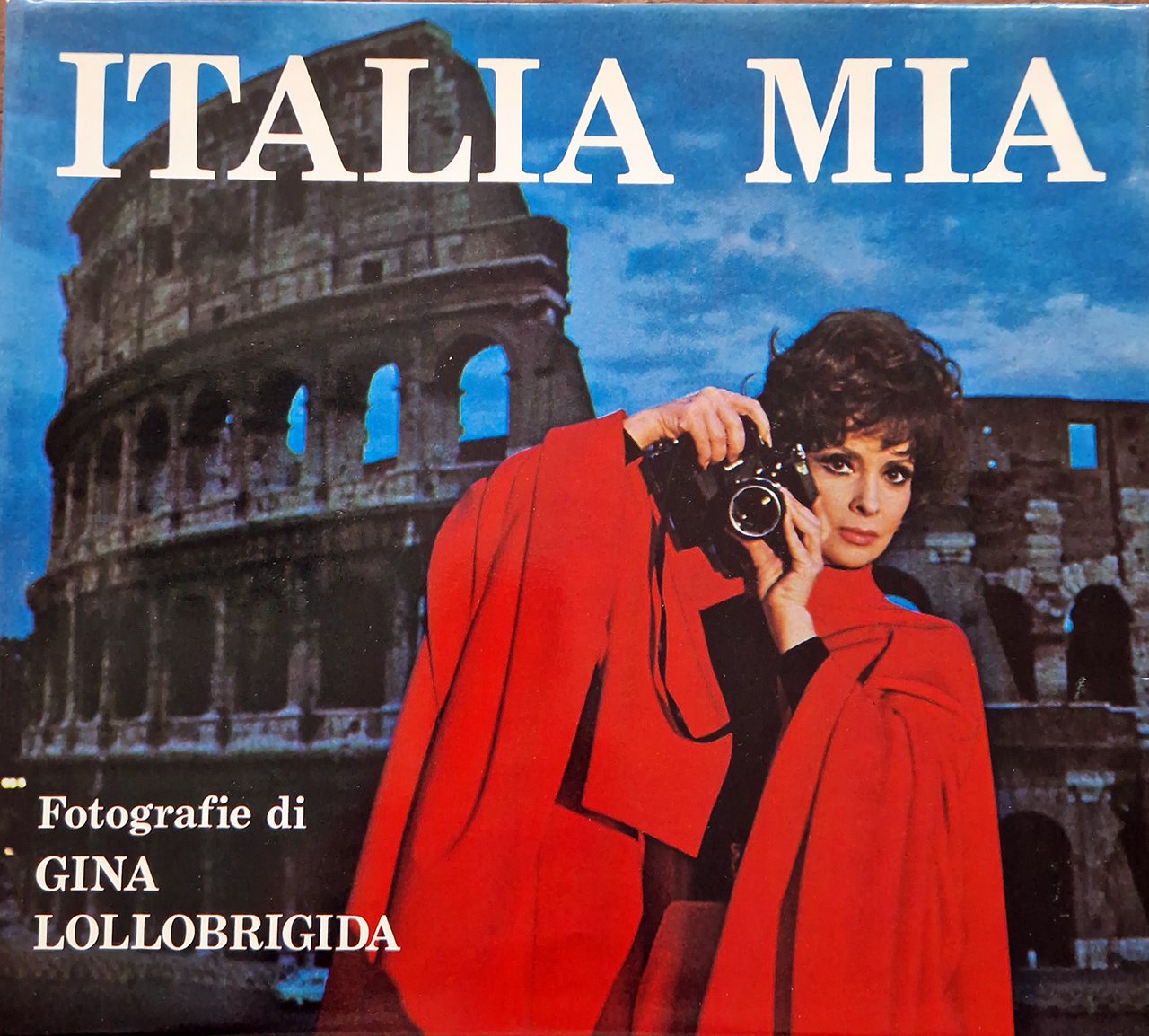 Italia mia. Fotografie di Gina Lollobrigida. Presentazione di Alberto Moravia.