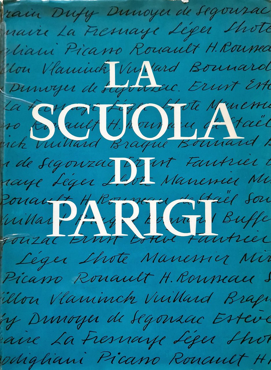 La Scuola di Parigi. I pittori e l'ambiente artistico di …