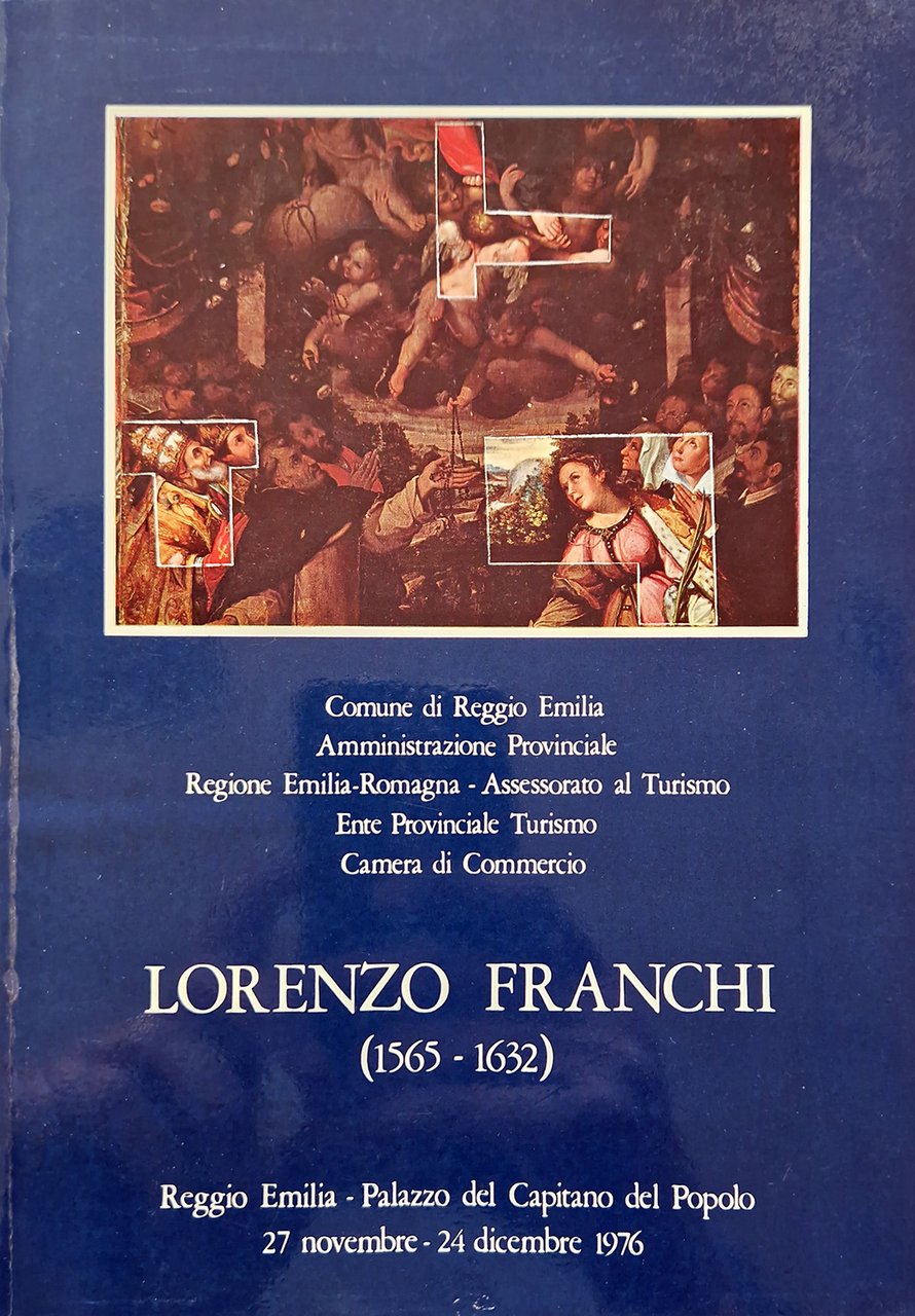 Lorenzo Franchi (1565-1632). Catalogo a cura di Elio Monducci e …
