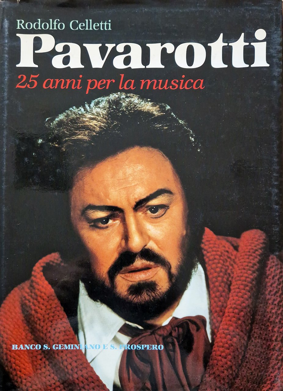 Pavarotti. 25 anni per la musica.