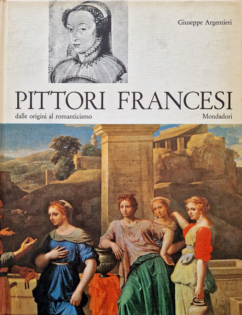 Pittori Francesi dalle origini al Romanticismo.