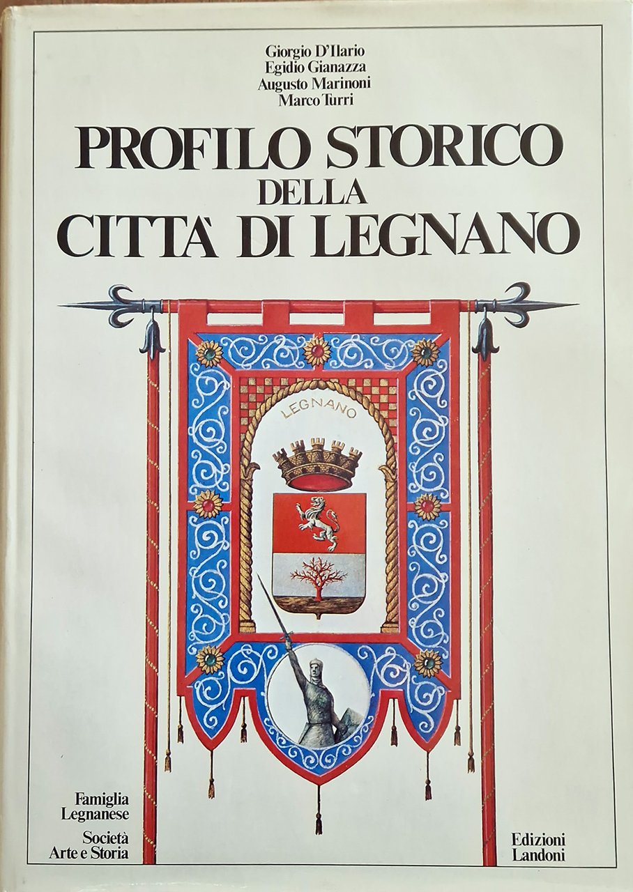 Profilo storico della città di Legnano.
