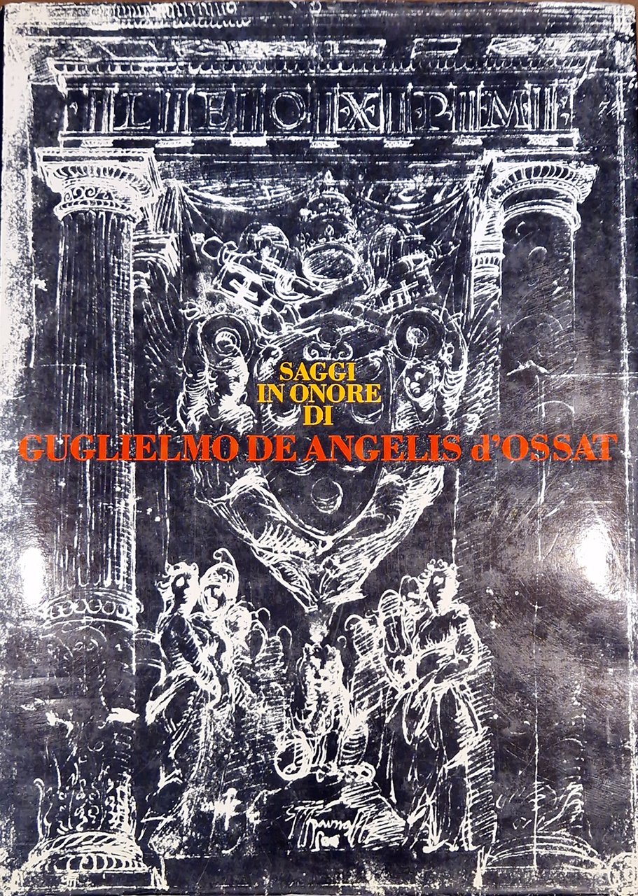 Saggi in onore di Guglielmo De Angelis d'Ossat.