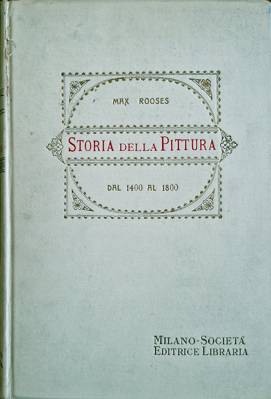 Storia della Pittura dal 1400 al 1800.