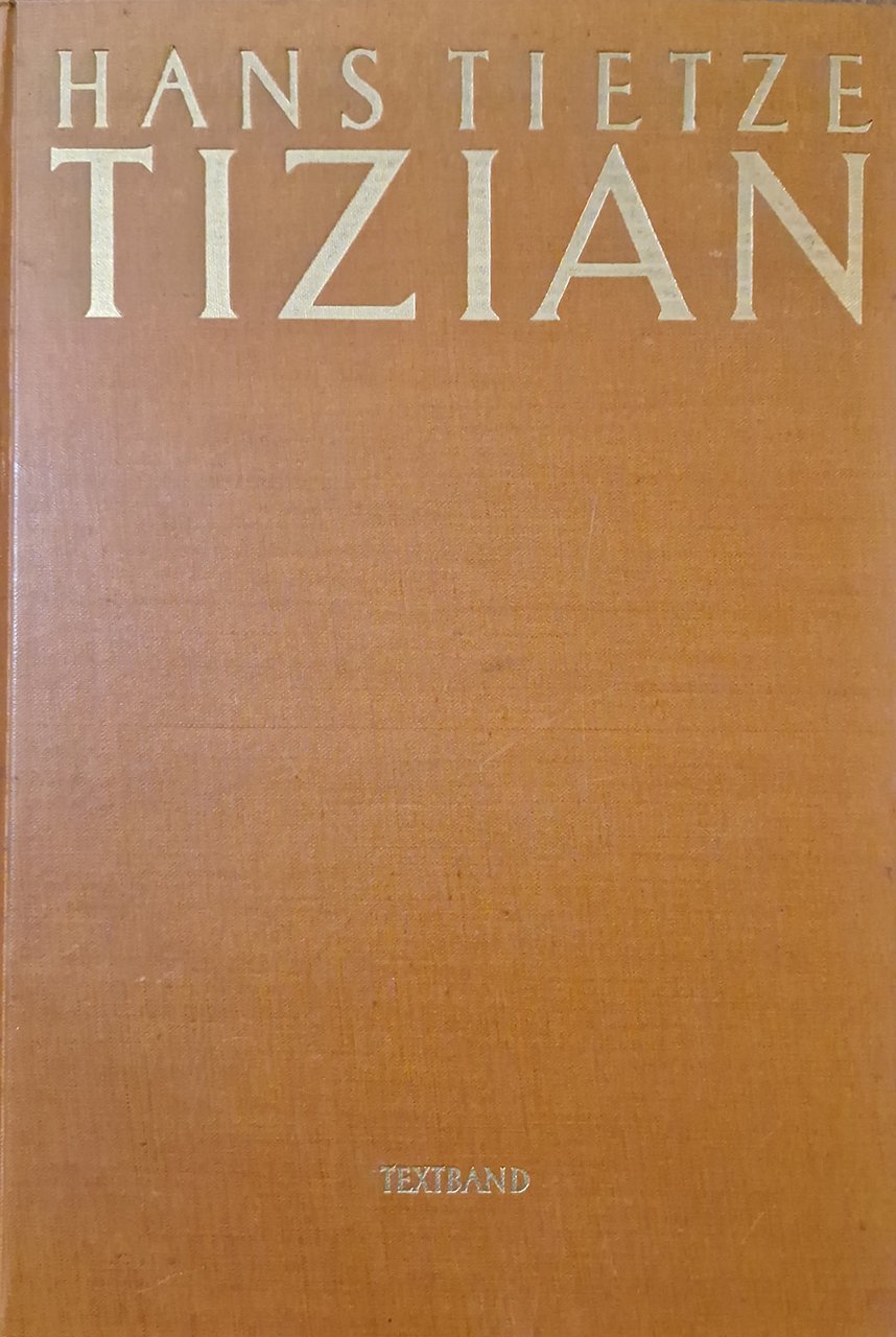 Tizian. Leben und Werk.
