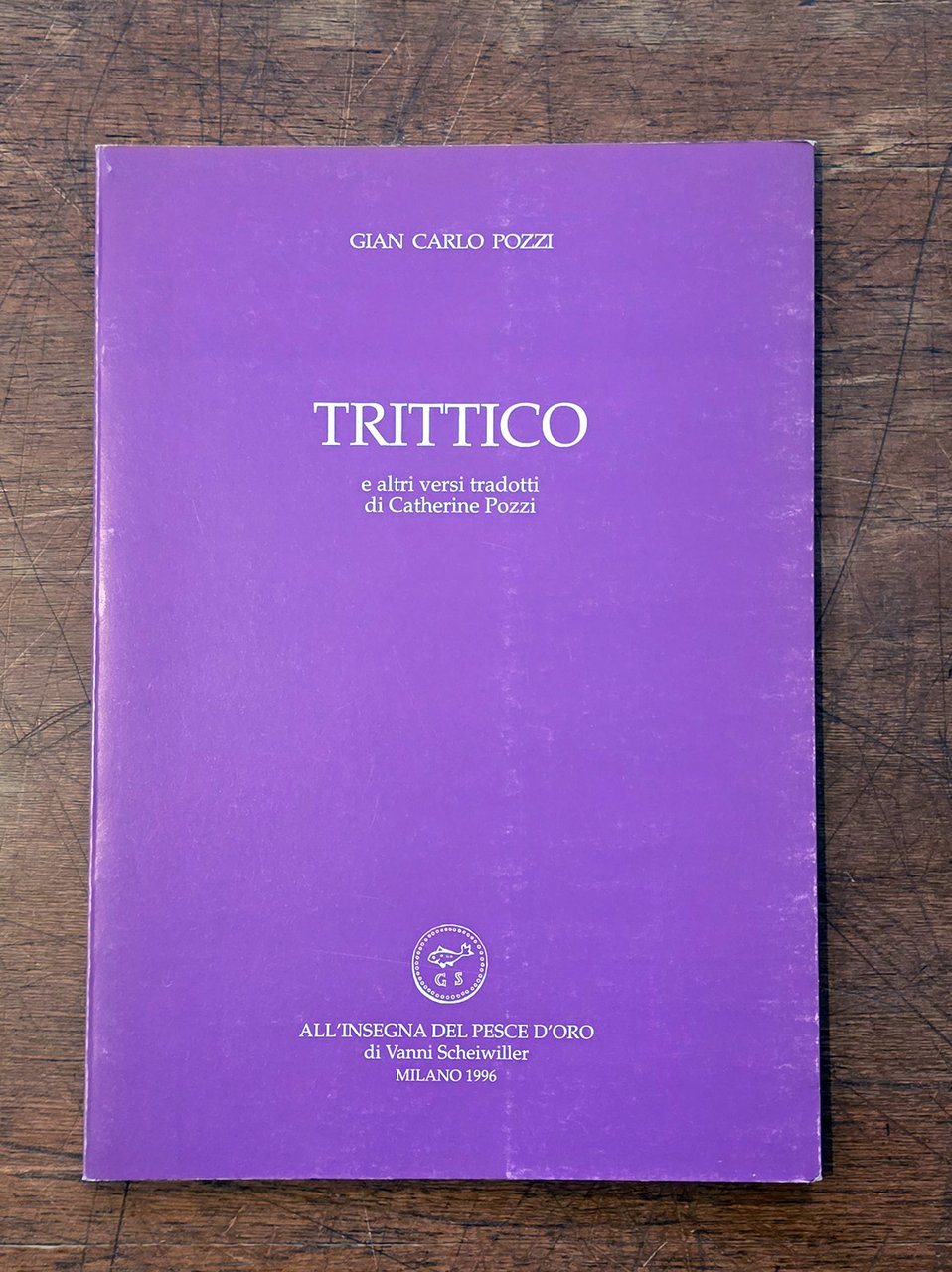 Trittico e altri versi tradotti di Catherine Pozzi.