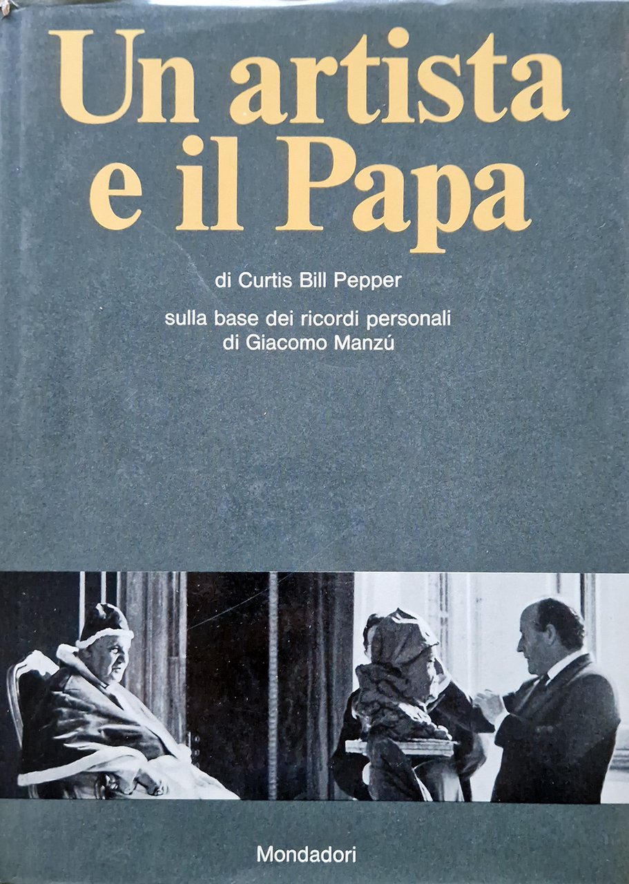Un artista e il Papa. Sulla base dei ricordi personali …