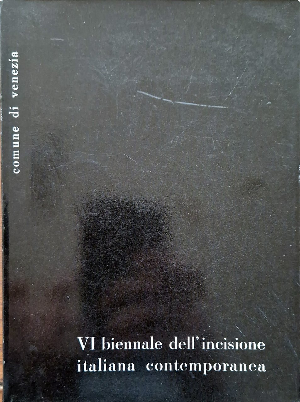 VI biennale dell'incisione italiana contemporanea. Catalogo a cura di Giorgio …