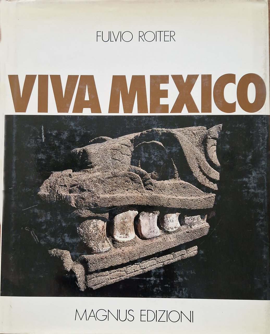 Viva Mexico. Testo di Carlo Coccioli.