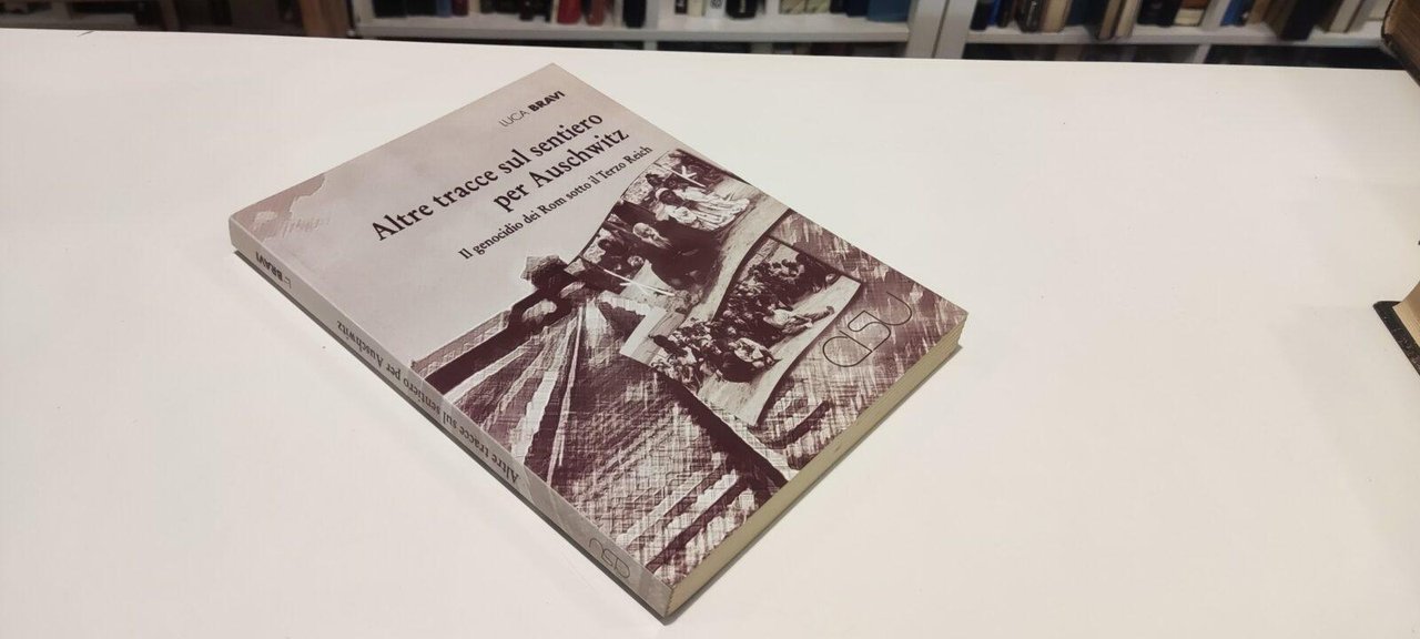 Altre Tracce Sul Sentiero Per Auschwitz