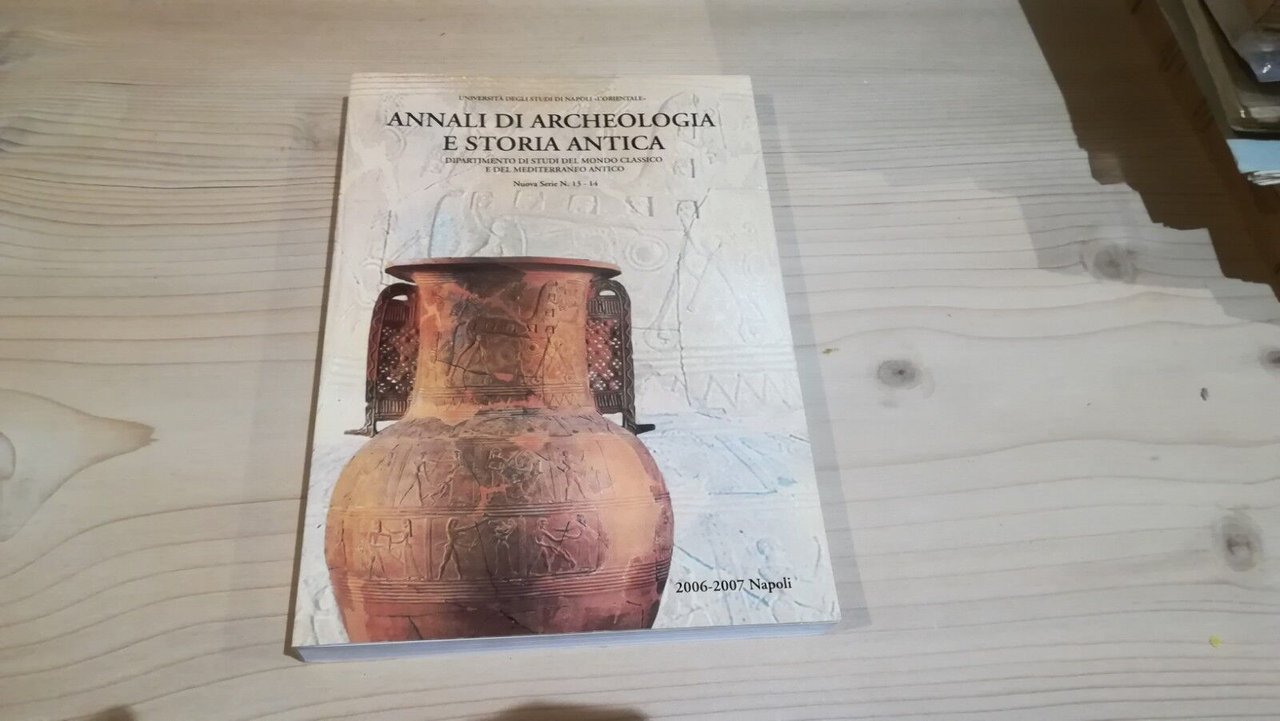 Annali di archeologia e storia antica. Nuova serie N. 13-14