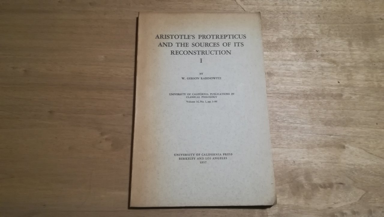 Aristotle's protrepticus and the sources of its reconstruction I