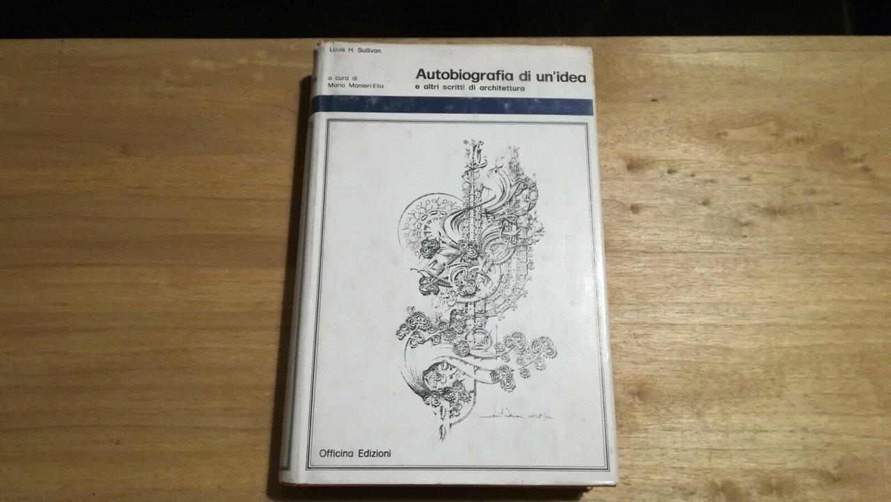 Autobiografia di un'idea e altri scritti di architettura