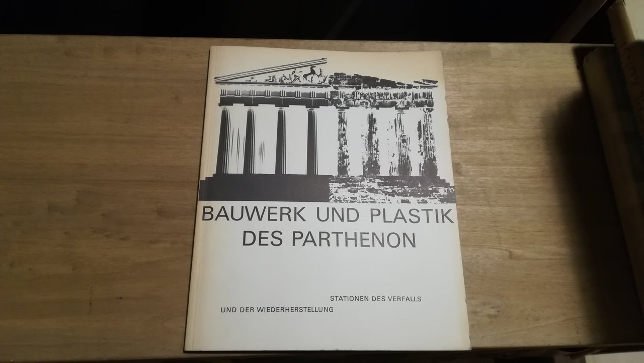 Bauwerk und Plastik des Parthenon