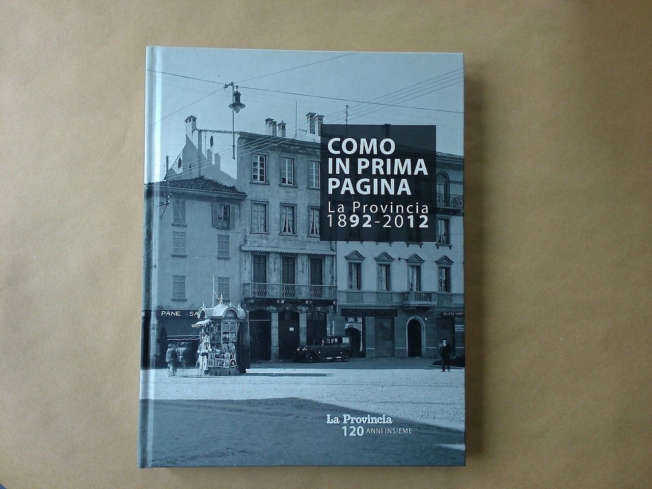 Como in prima pagina La Provincia 1892-2012