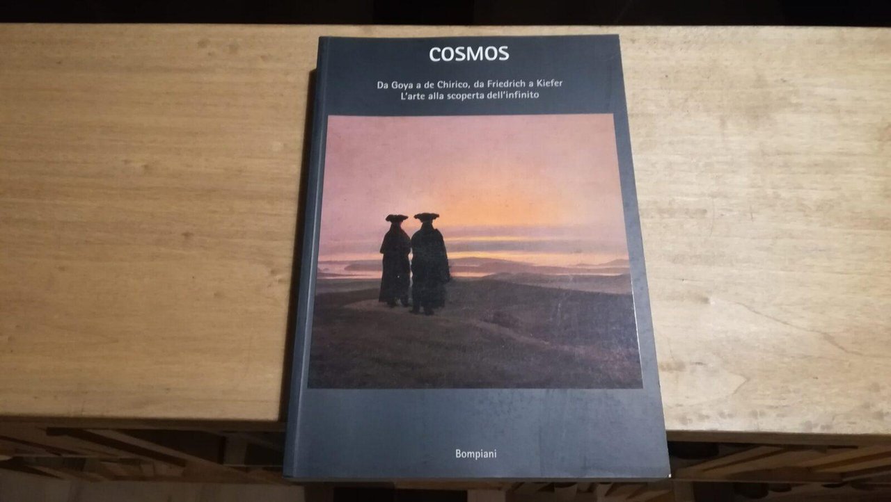 Cosmos. Da Goya a de Chirico, da Friedrich a Kiefer