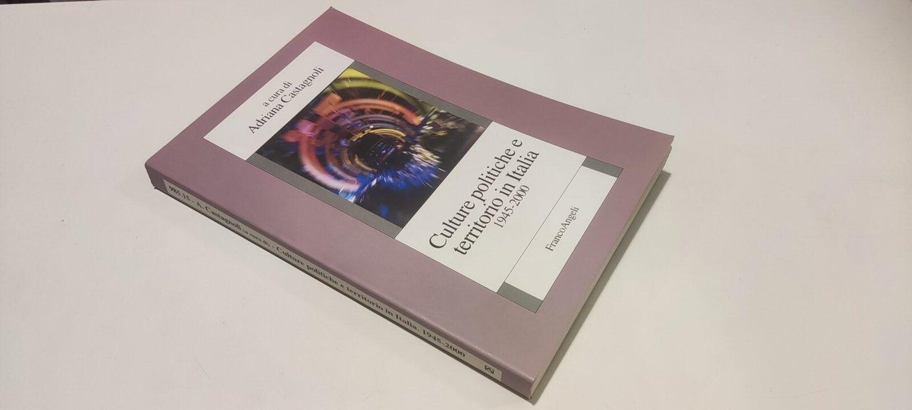 Culture Politiche e Territorio In Italia