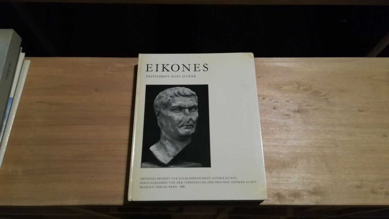 Eikones. Festschrift hans jucker