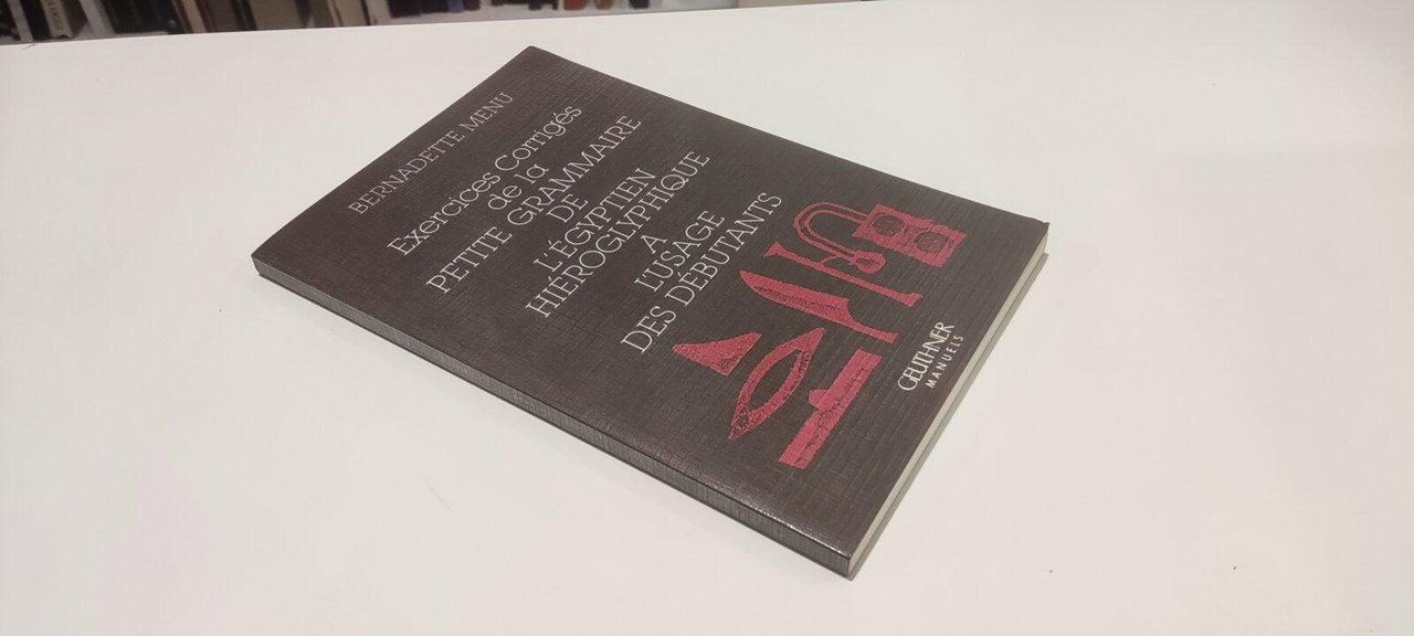 Exercices Corriges de la Petit Grammaire de l'Egyptien hieroglyphique a …