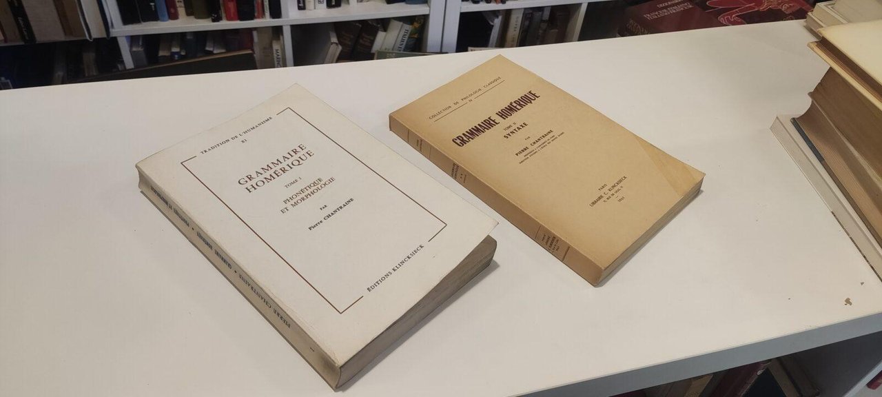 Grammaire Homerique 2 Tome Tome I. Phonetique et morphologie Tome …