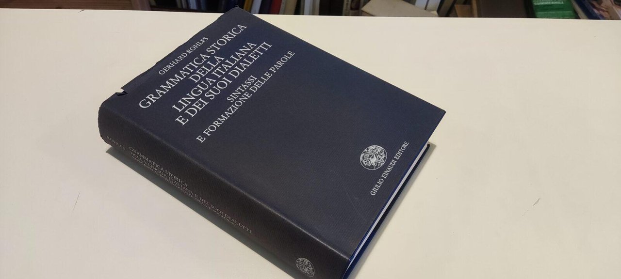 Grammatica storica della lingua italiana e dei suoi dialetti - … | Immagine principale