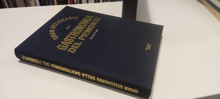Gran Dizionario Della Gastronomia Del Piemonte