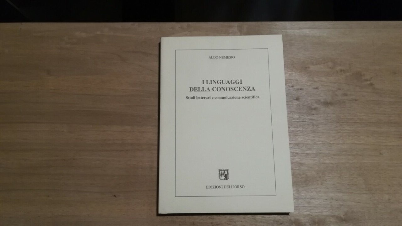 I linguaggi della conoscenza. Studi letterari e comunicazione scientifica